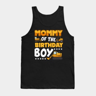 Mommy of the Birthday Boy Construction Worker Bday Party Tank Top